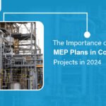 MEP Plans in Construction