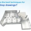 shop drawings