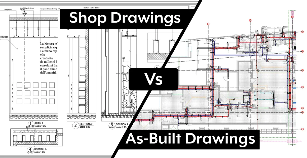Difference between Shop Drawings and AsBuilt Drawings
