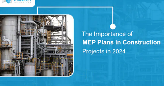 Importance of MEP Plans in Construction Projects in 2024